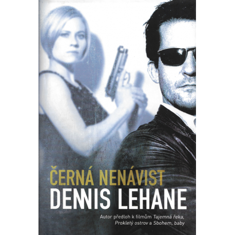 Černá nenávist (LEHANE, Dennis)