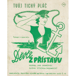 Tvůj tichý pláč: Tango z operety Děvče z přístavu (JANKOVEC - SÝKORA-CHLUMECKÝ)