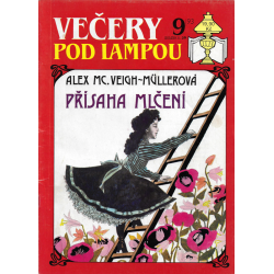 Večery pod lampou č. 9/93 - Přísaha mlčení (MC.VEIGH-MÜLLEROVÁ, Alex)