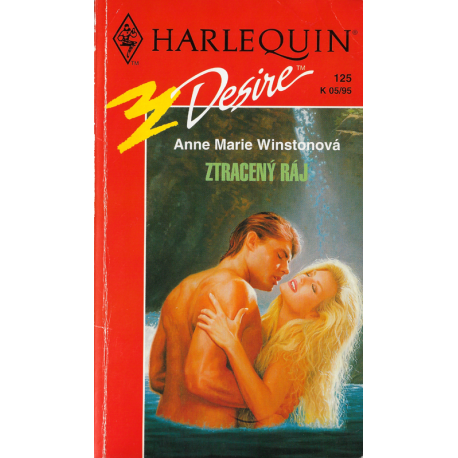 Harlequin Desire č. 125 - Ztracený ráj (WINSTONOVÁ, Anne Marie)