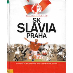 Fotbalové kluby ČR - SK Slavia Praha (kolektiv autorů)