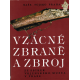 Vzácné zbraně a zbroj ze sbírek Vojenského muzea v Praze (ŠÁDA, Miroslav a kol.)