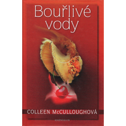 Bouřlivé vody (MCCULLOUGHOVÁ, Colleen)