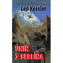 Únik z Berlína (KESSLER, Leo)