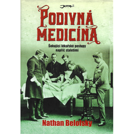 Podivná medicína (BELOFSKY, Nathan)