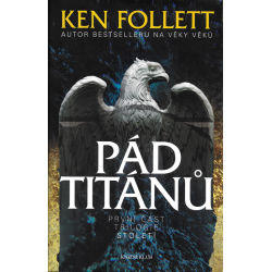 Pád Titánů (FOLLETT, Ken)