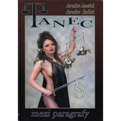 Tanec mezi paragrafy (JANEČEK, Jaroslav – SMÍLEK, Jaroslav)