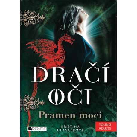 Dračí oči: Pramen moci (HLAVÁČKOVÁ, Kristina)