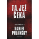 Ta, jež čeká (POLANSKY, Daniel)