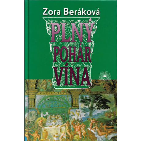Plný pohár vína (BERÁKOVÁ, Zora)