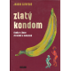 Zlatý kondom (SAFEROVÁ, Jeanne)