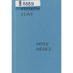 Steskem Luny - Srpek Měsíce (RYBÁKOVÁ, Viktorie)