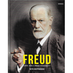 Freud člověk, vědec a zrození psychoanalýzy (SHEPPARDOVÁ, Ruth)