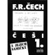 Češi a jejich samičky 1. a Češky a jejich samci 2.