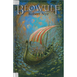 Béowulf (NYE, Robert)