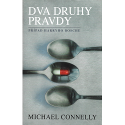 Dva druhy pravdy (CONNELLY, Michael)
