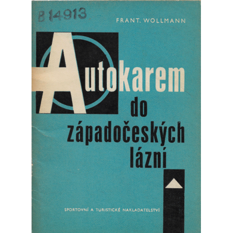Autokarem do západočeských lázní (WOLLMANN, Frant.)
