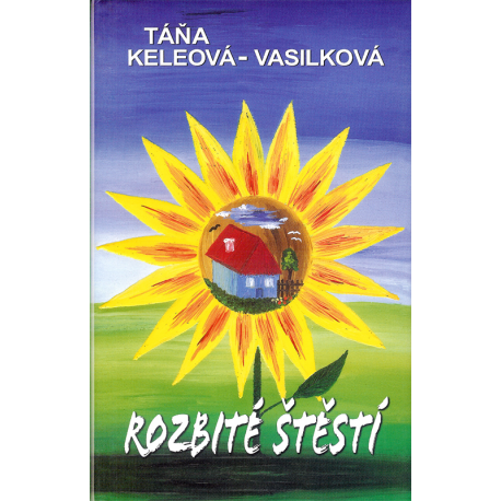 Rozbité štěstí (Keleová-Vasilková, T.)