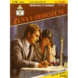 Žena v ohrožení č. 118 (38/94) - Meredith či Debbie? (WILLIAMSOVÁ, L.)