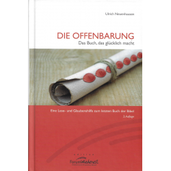 Die Offenbarung – Das Buch, das glücklich macht (NEUENHAUSEN, Ulrich)