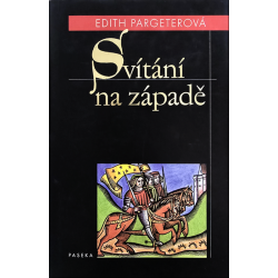 Svítání na západě (PARGETEROVÁ, Edith)
