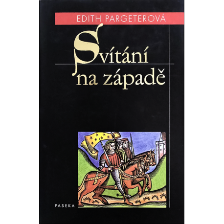 Svítání na západě (PARGETEROVÁ, Edith)