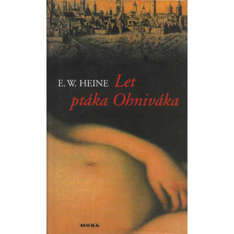 Let ptáka Ohniváka (HEINE, E. W.)