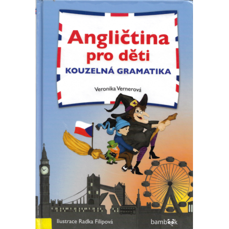 Angličtina pro děti – Kouzelná gramatika (VERNEROVÁ, Veronika)