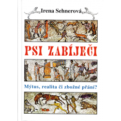 Psí zabíječi (SEHNEROVÁ, Irena)