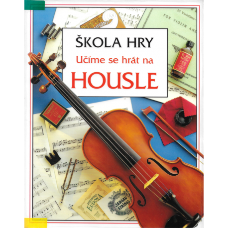 Škola hry – Učíme se hrát na housle (MAYESOVÁ, Susan)