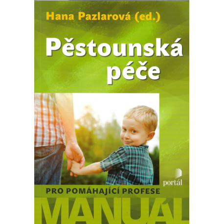 Pěstounská péče (PAZLAROVÁ, Hana)