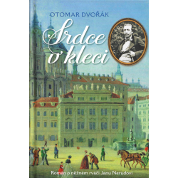 Srdce v kleci (DVOŘÁK, Otomar)