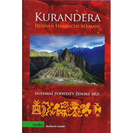 Kurandera – Hledání podstaty ženské síly (MAMANI, Hernán Huarache)