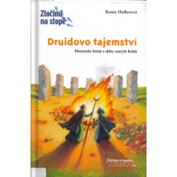 Zločinu na stopě: Druidovo tajemství (HOLLEROVÁ, Renée)