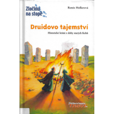 Zločinu na stopě: Druidovo tajemství (HOLLEROVÁ, Renée)