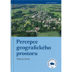 Percepce geografického prostoru (SIWEK, Tadeusz)