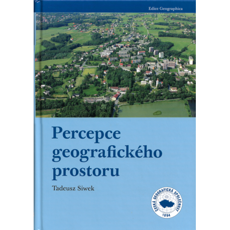 Percepce geografického prostoru (SIWEK, Tadeusz)