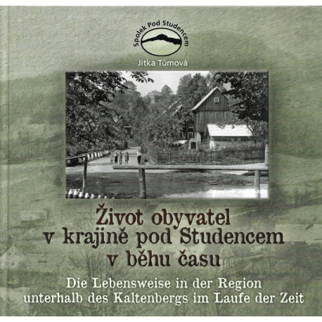 Život obyvatel v krajině pod Studencem v běhu (TŮMOVÁ, Jitka)