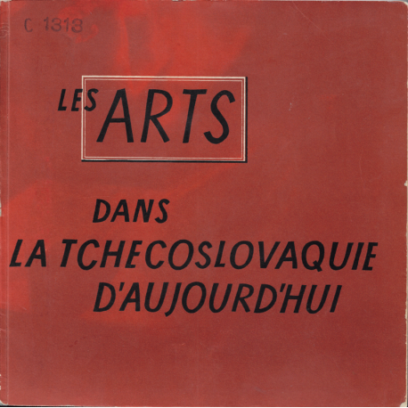 Les arts dans la Tchecoslovaquie d'aujourd'hui (LAMAČ, Miroslav)