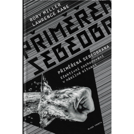 Přiměřená sebeobrana (MILLER, Rory – KANE, Lawrence)