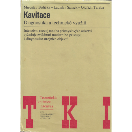 Kavitace – Diagnostika a technické využití (BRDIČKA – SAMEK – TARABA)