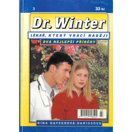 Dr. Winter č. 3 - Růže od neznámého a Falešná hra (KAYSEROVÁ-DARIUSOVÁ, Nina)