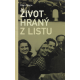 Život hraný z listu (AMBOŽ, Peter)