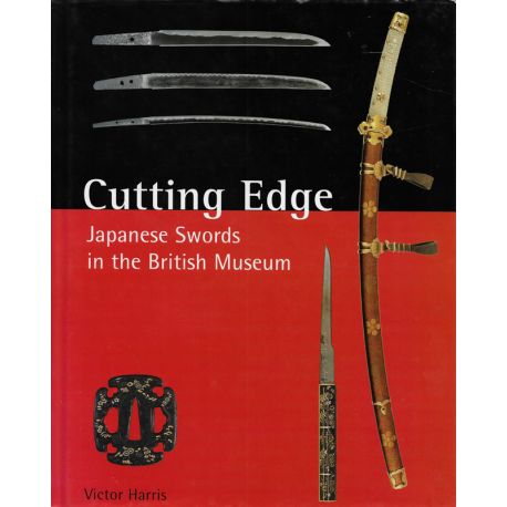 Cutting Edge: Japanese Swords in the British Museum (HARRIS, Victor)