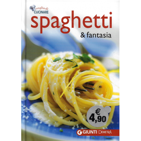 Spaghetti & fantasia (PEDROTTI, Walter)