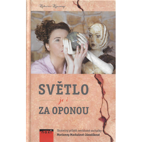 Světlo je i za oponou (KOPCSÁNYI, Katarína)