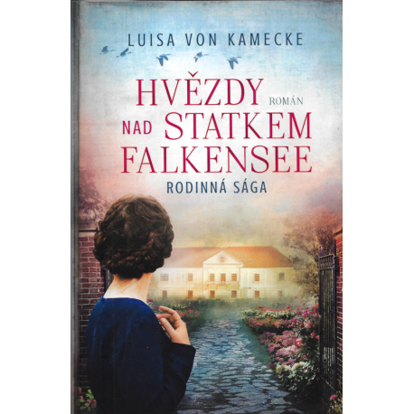 Hvězdy nad statkem Falkensee (VON KAMECKE, Luisa)