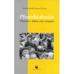 Plzeňská diecéze – Ukazovat s láskou cesty evangelia (CHAROUZ, Jindřich Zdeněk)