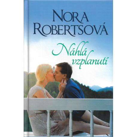 Náhlá vzplanutí (ROBERTSOVÁ, Nora)