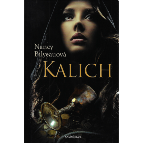 Kalich (BILYEAUOVÁ, Nancy)